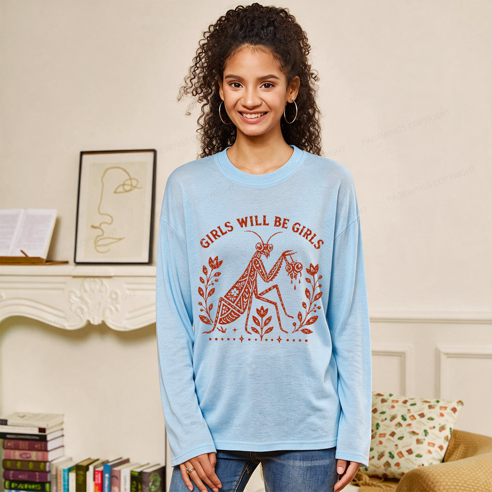 Pagewing Girls Will Be Girls Unisex Lightweight Long Sleeve T-Shirt