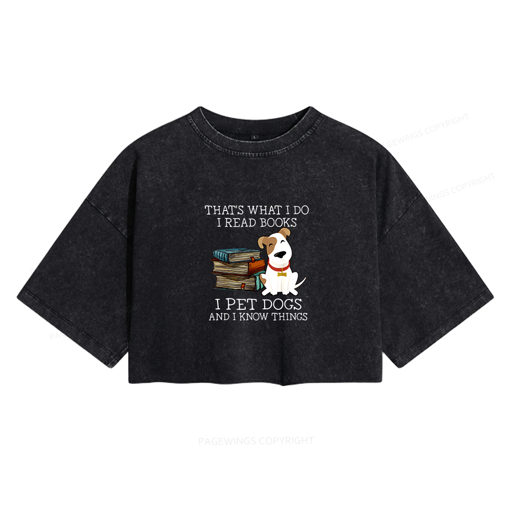 Pagewings What I Do I Read Books Pet Dogs Women's Washed Cropped T-shirt