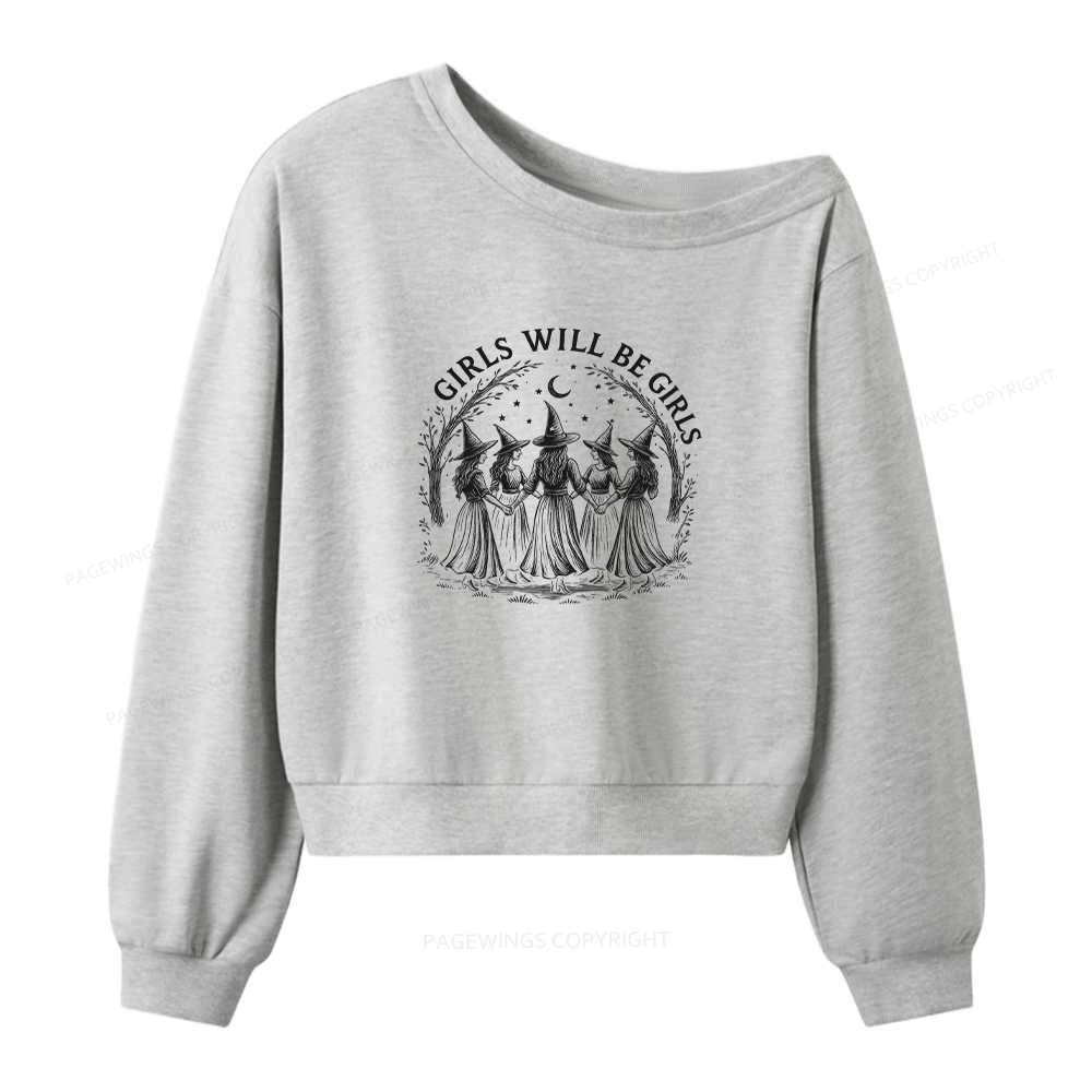 Pagewings Girls Will Be Girls Women Off Shoulder Sweatshirt