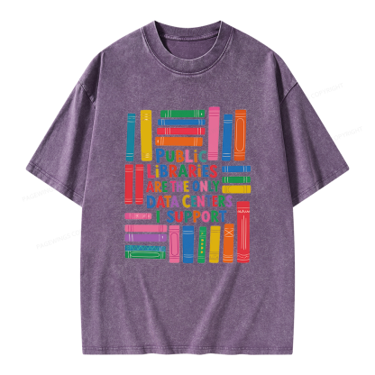 Pagewings Public libraries are the only Data Centers I support Unisex Washed T-shirt