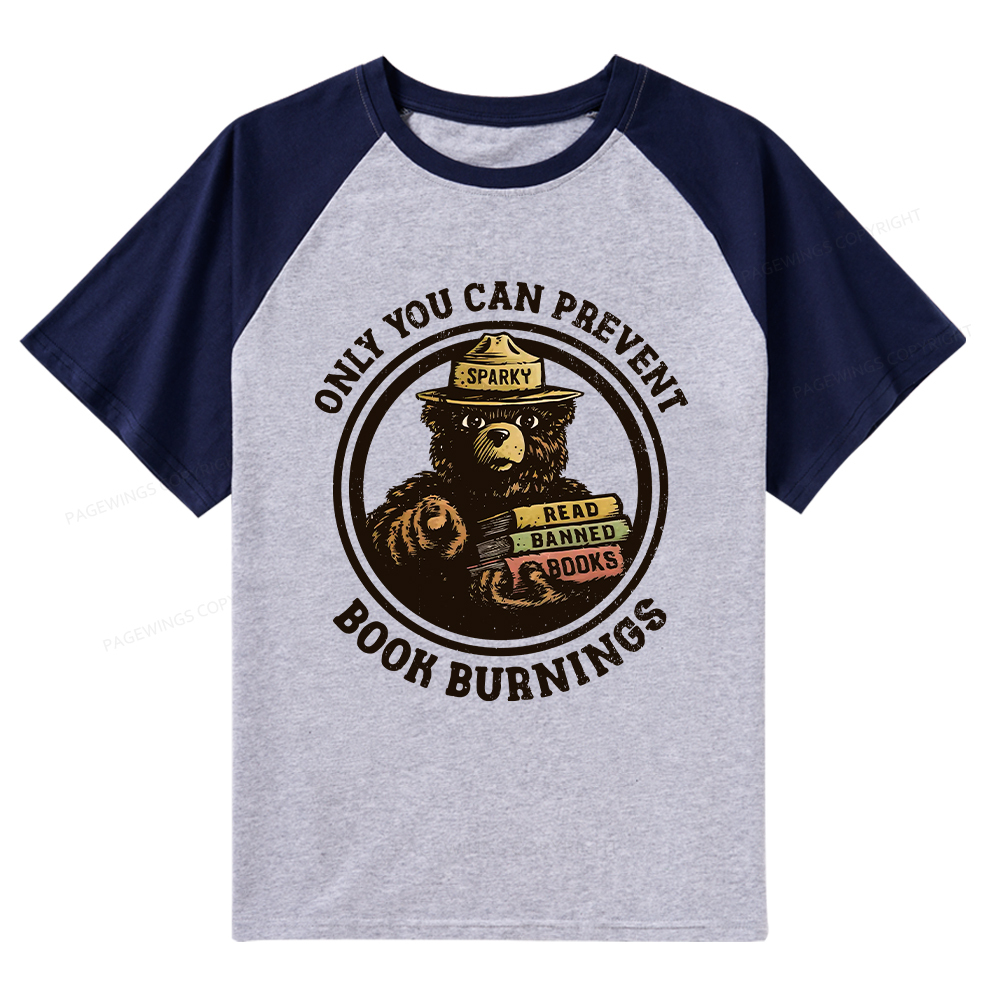 Pagewings Only You Can Prevent Book Burnings Raglan T-shirt
