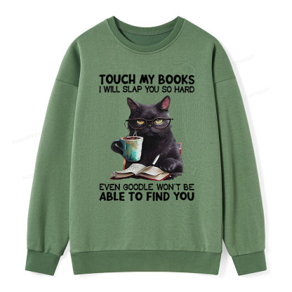 Pagewings Touch My Books I Will Slap You So Hard Unisex Classic Sweatshirt