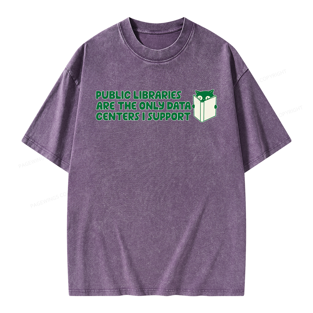 Pagewings Support Public Libraries Not Data Centers Unisex Washed T-shirt