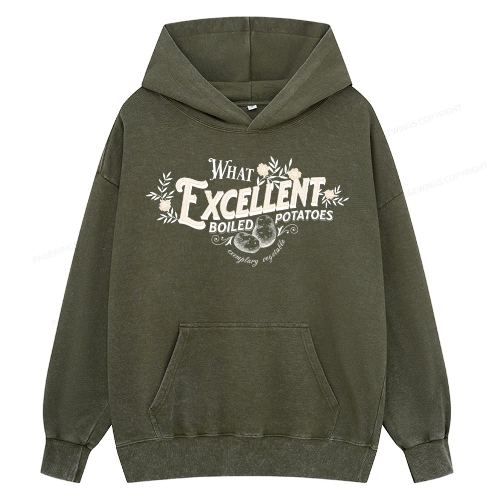 Pagewings What Excellent Boiled Potatoes Unisex Washed Hoodie