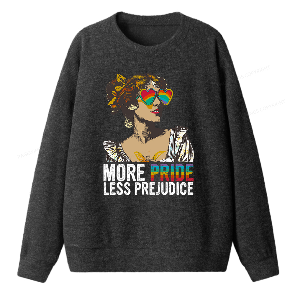 Pagewings More Pride Less Prejudice Unisex Knit Sweatshirt