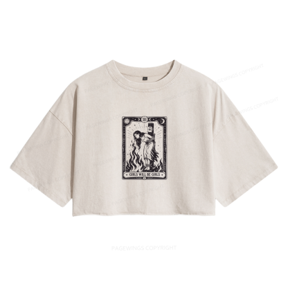 Pagewings Girls Will Be Girls Women's Washed Cropped T-shirt