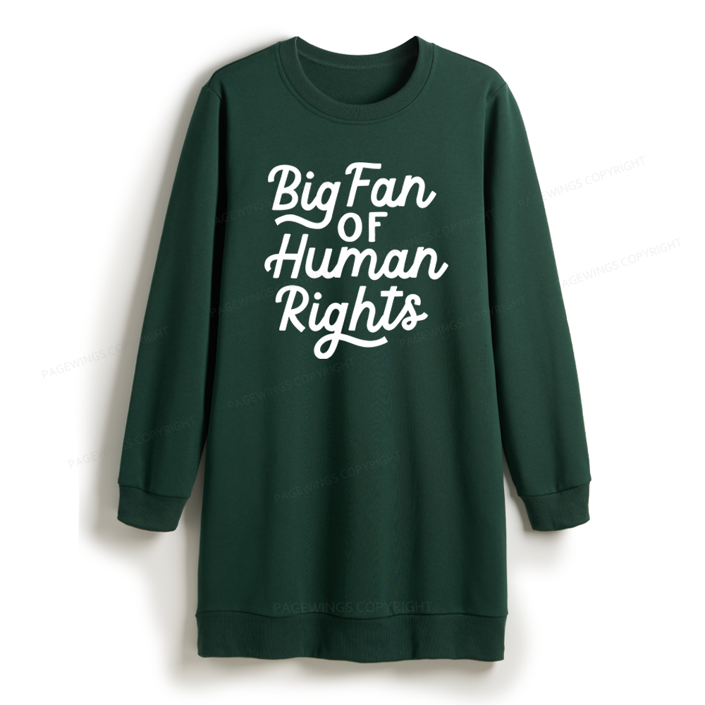 Pagewings Big Fan of Human Rights Sweatshirt Dress