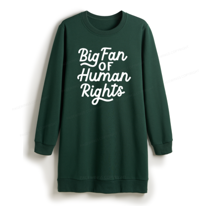 Pagewings Big Fan of Human Rights Sweatshirt Dress