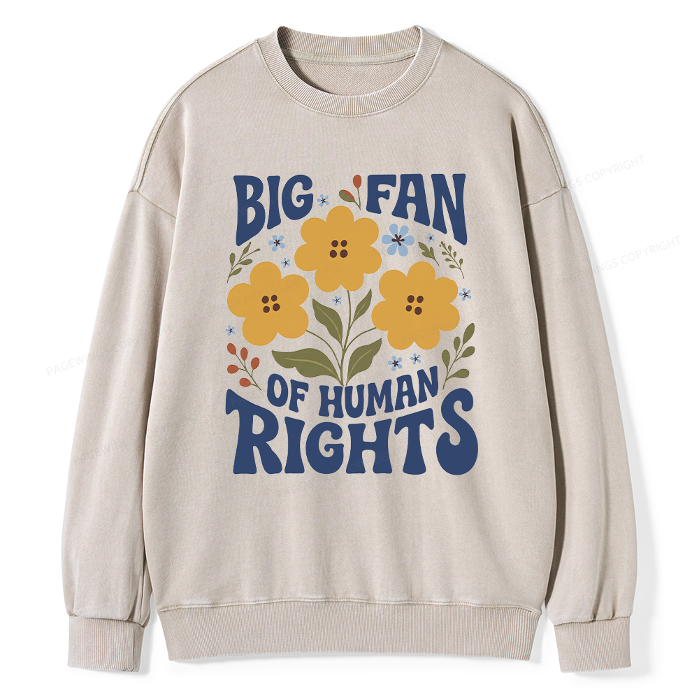 Pagewings Big Fan of Human Rights Unisex Washed Sweatshirt