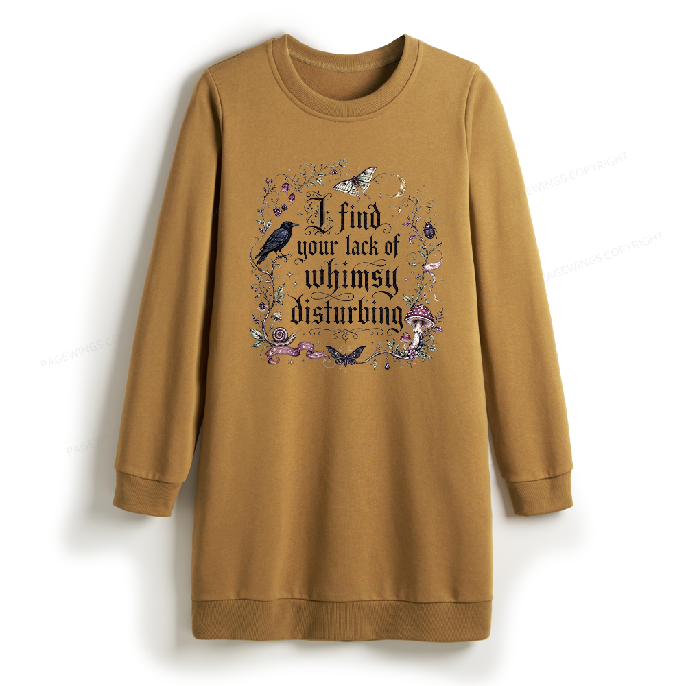 Pagewings Lack of Whimsy Sweatshirt Dress