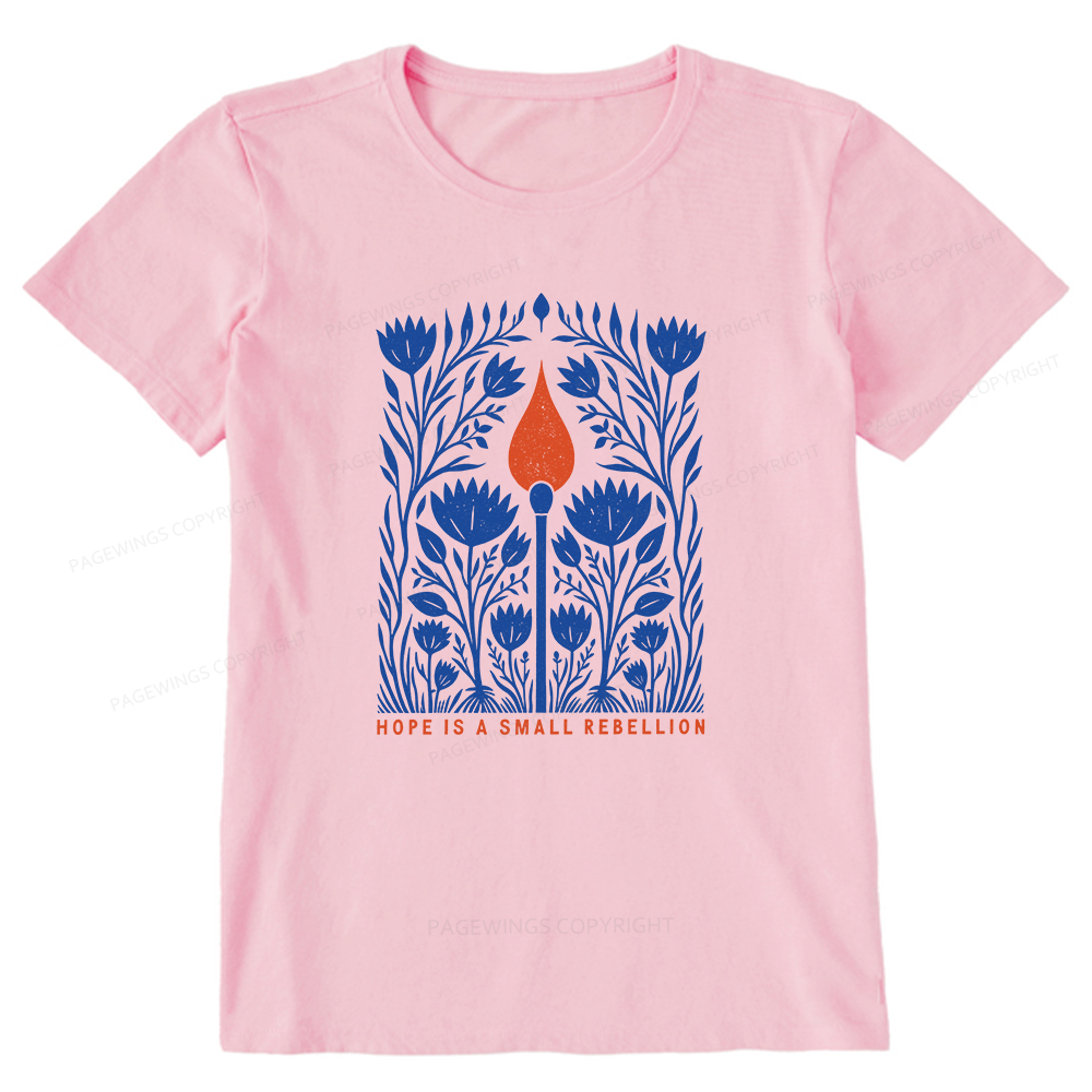 Pagewings Hope Is A Small Rebellion Unisex Classic T-shirt