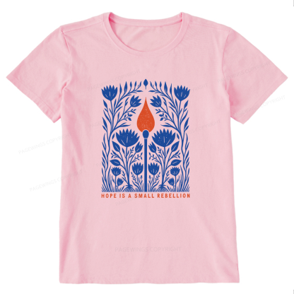 Pagewings Hope Is A Small Rebellion Unisex Classic T-shirt