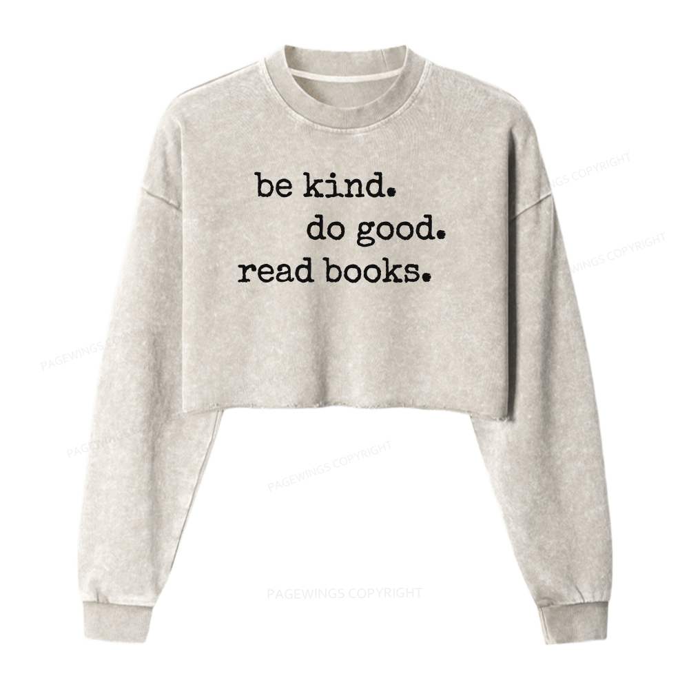 Pagewings Be Kind Do Good Read Books Washed Crop Sweatshirt