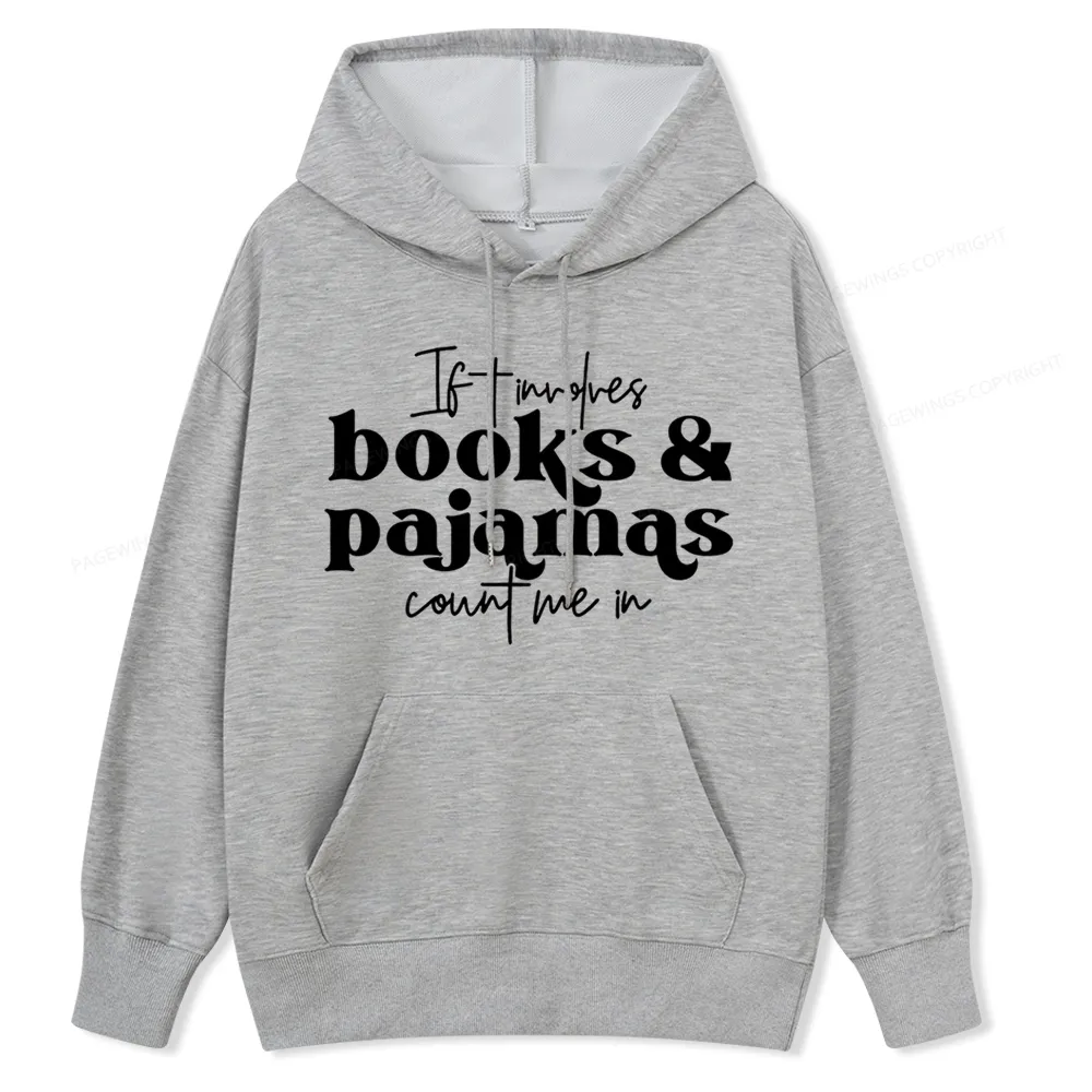 Pagewings Involves Books And Pajamas Count Me Unisex Classic Hoodie