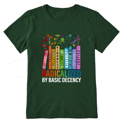 Pagewings Radicalized by Basic Decency Unisex Classic T-shirt