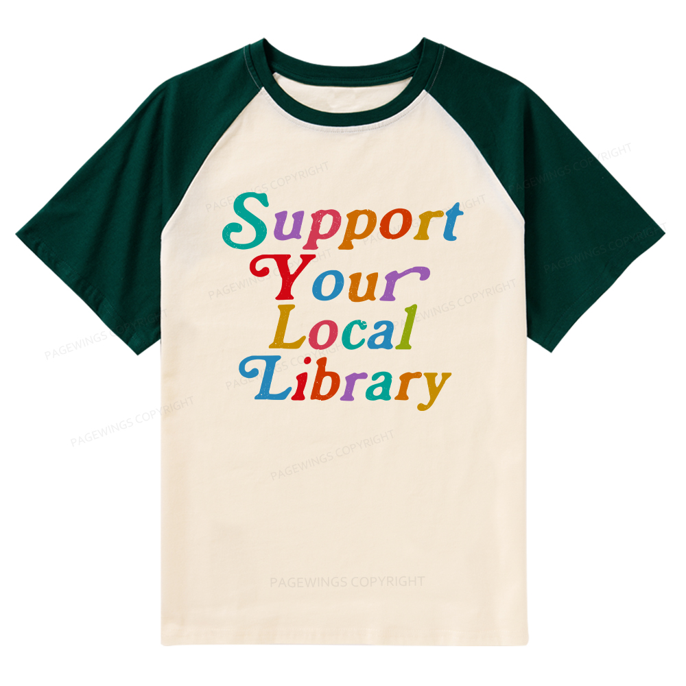 Pagewings Support Your Local Library Raglan T-shirt