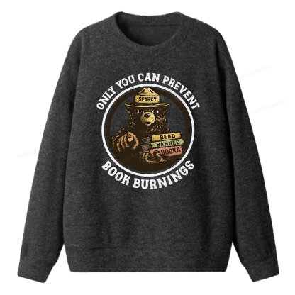 Pagewings Only You Can Prevent Book Burnings Unisex Knit Sweatshirt