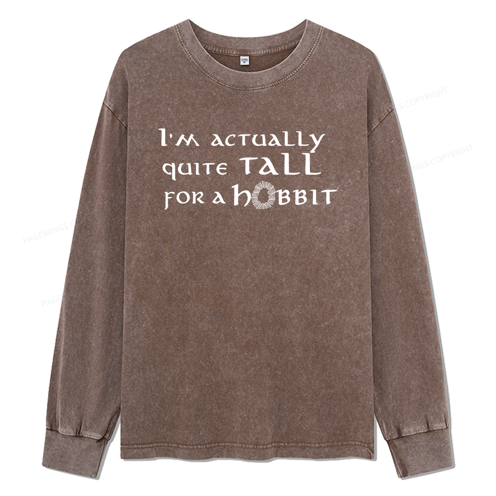 Pagewings I'm Actually Quite Tall Unisex Washed Long Sleeve T-shirt