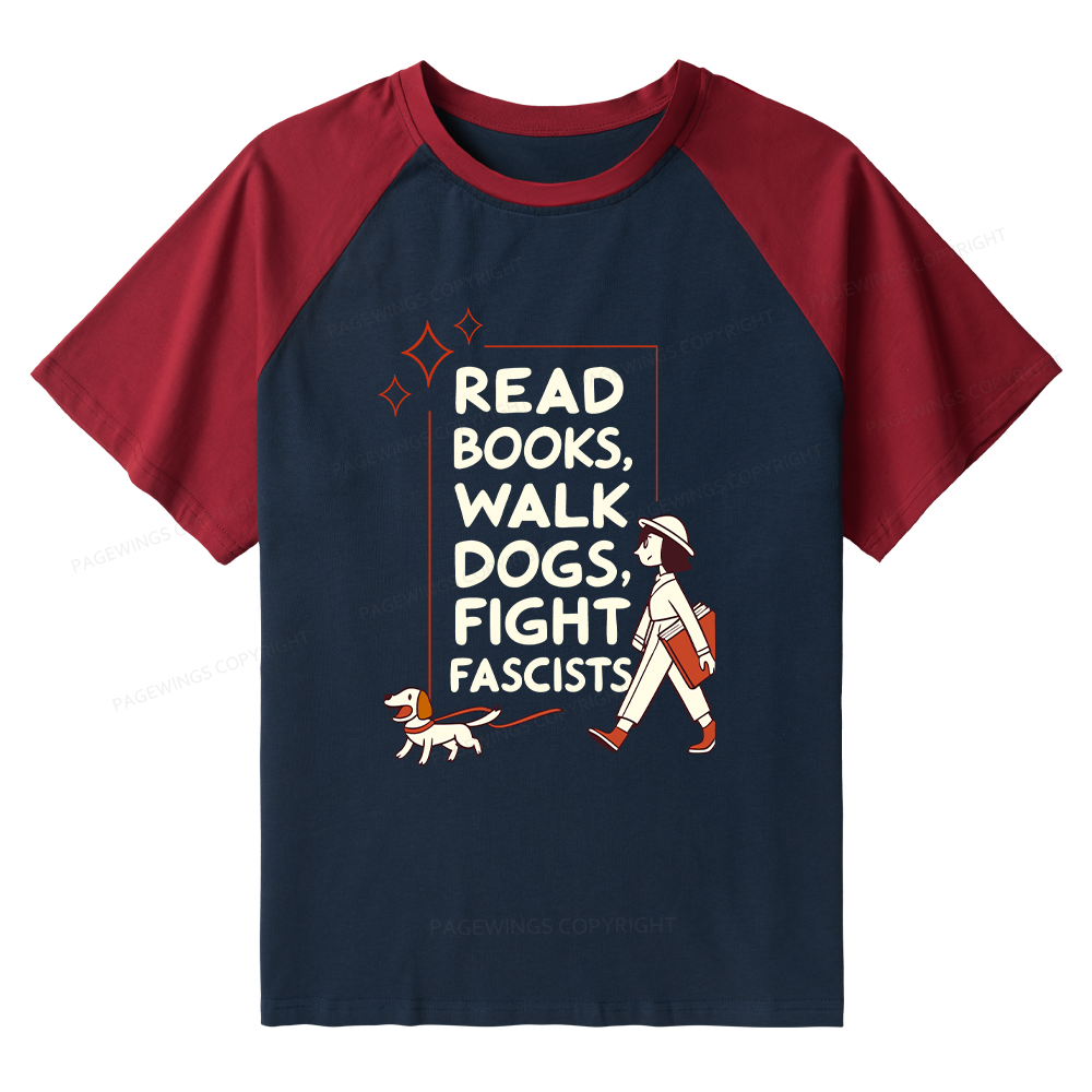 Pagewings Read Books Walk Dogs Raglan T-shirt