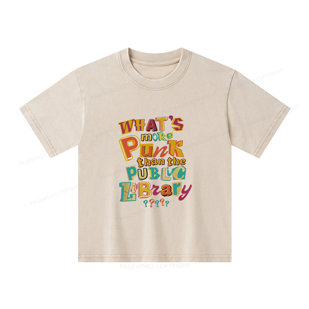 Pagewings What’s More Punk Than The Public Library Unisex Kids Washed T-shirt