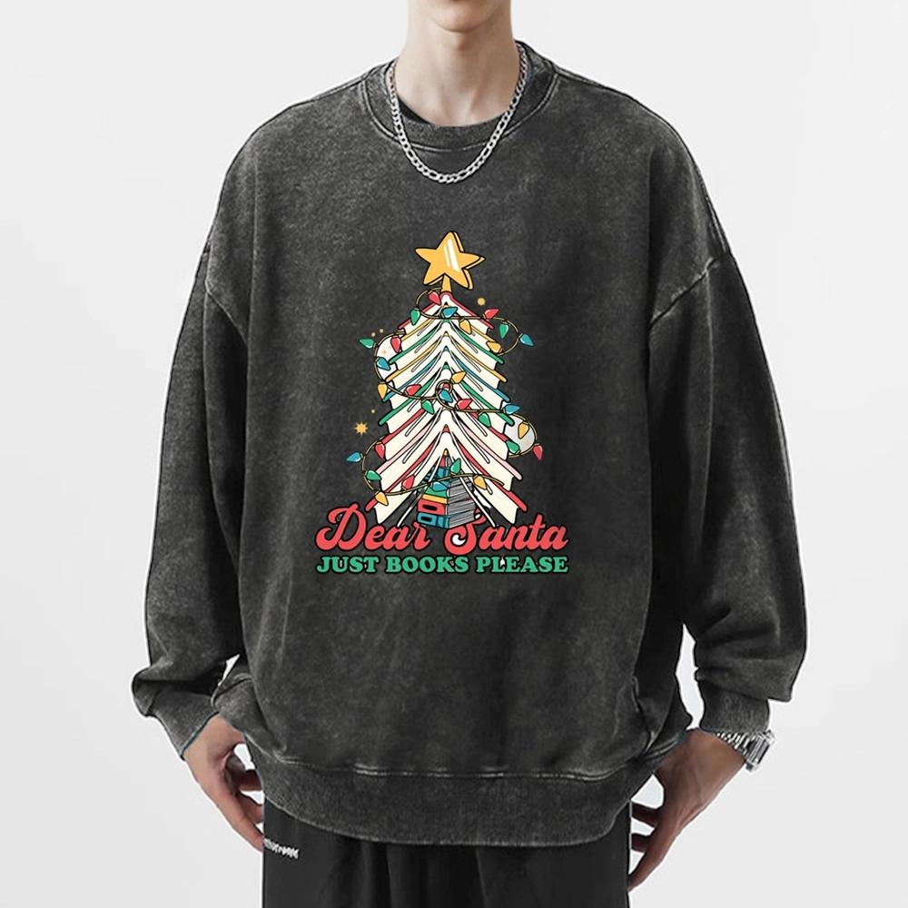 Pagewings Christmas Dear Santa Just Books Please Unisex Washed Sweatshirt