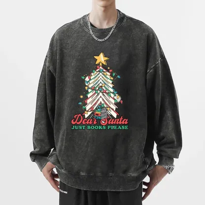Pagewings Christmas Dear Santa Just Books Please Unisex Washed Sweatshirt