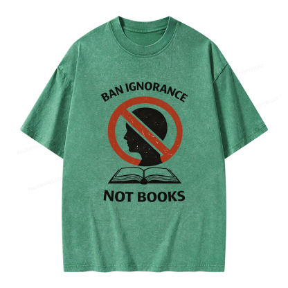 Pagewings Ban Ignorance Not Books Unisex Washed T-shirt