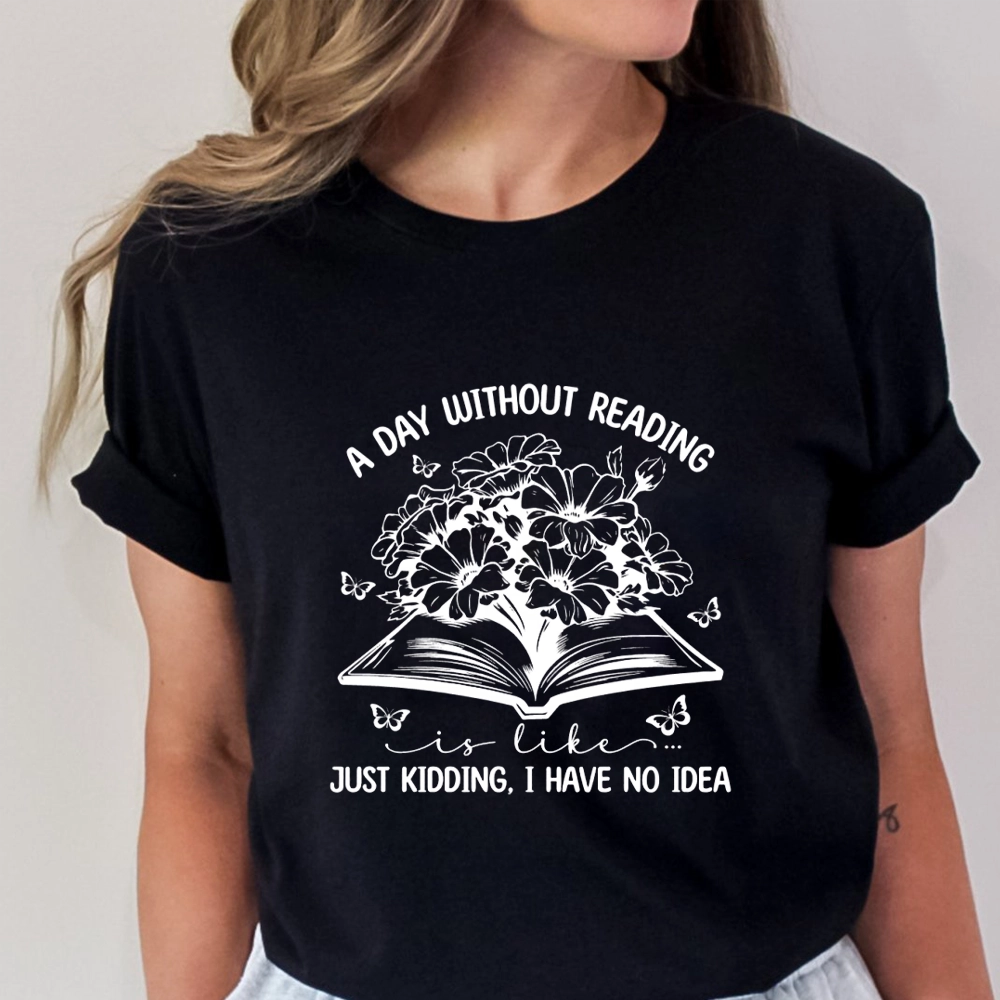 Pagewings A Day Without Reading Is Like Unisex Classic T-shirt