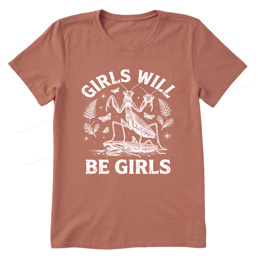 Pagewings Girls Will Be Girls Unisex Classic T-shirt