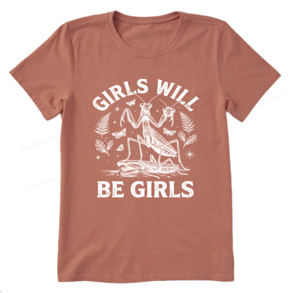 Pagewings Girls Will Be Girls Unisex Classic T-shirt