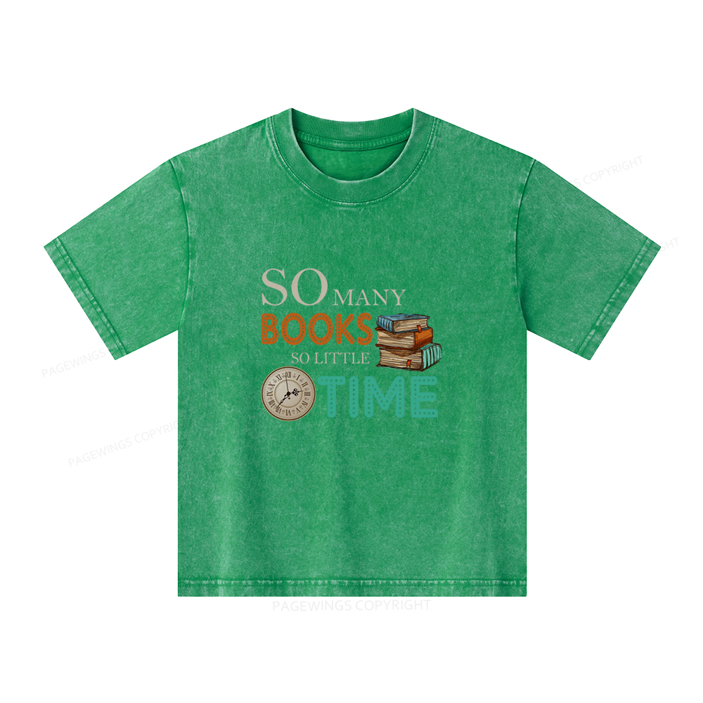 Pagewings So Many Books So Little Time Book Unisex Kids Washed T-shirt