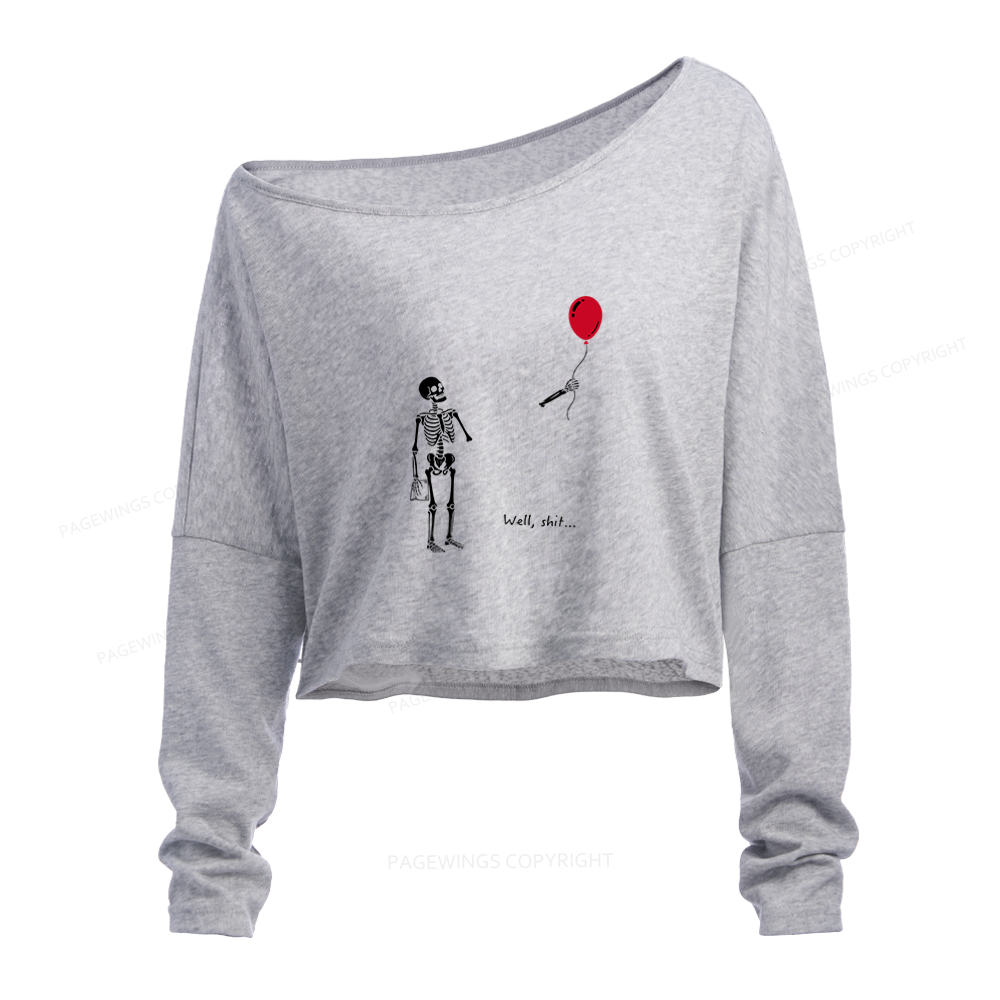 Pagewings Well Shit Skeleton Slouchy Long Sleeve Off Shoulder T-shirt