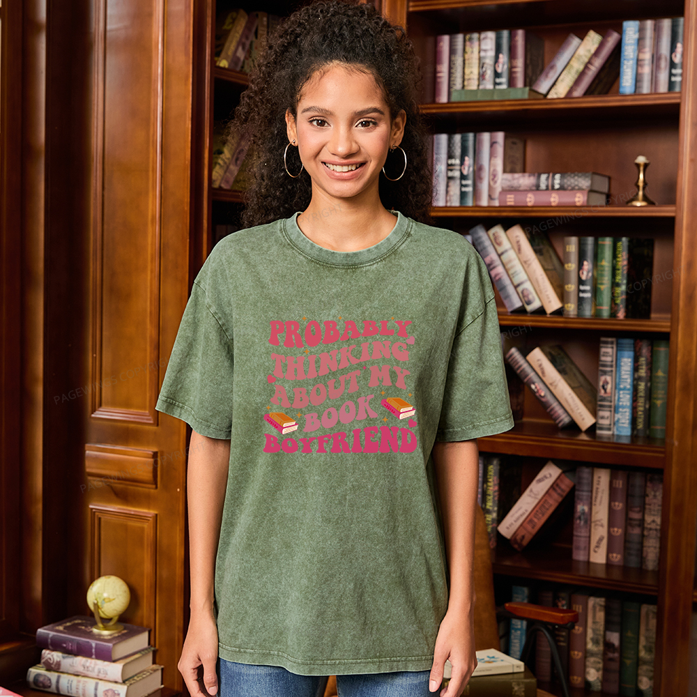 Pagewings Probably Thinking About My Book Boyfriend Unisex Washed T-shirt