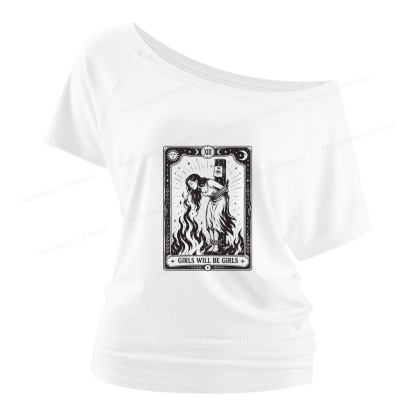 Pagewings Girls Will Be Girls Women Off Shoulder T-shirts