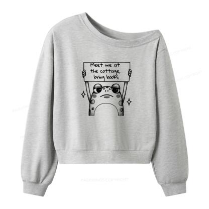 Pagewings Meet Me At The Cottage Bring Books Women Off Shoulder Sweatshirt