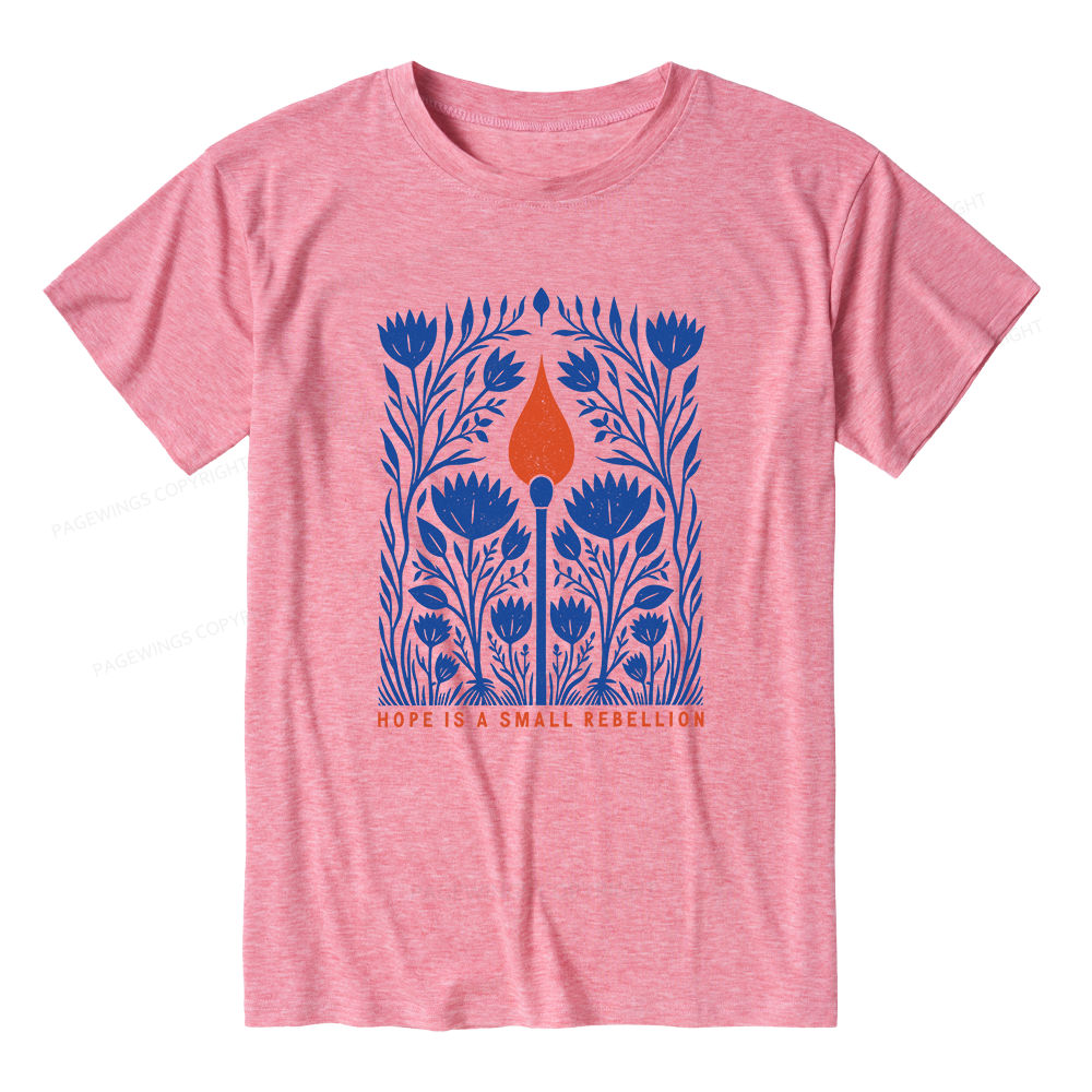 Pagewings Hope Is A Small Rebellion Unisex Heather T-Shirt