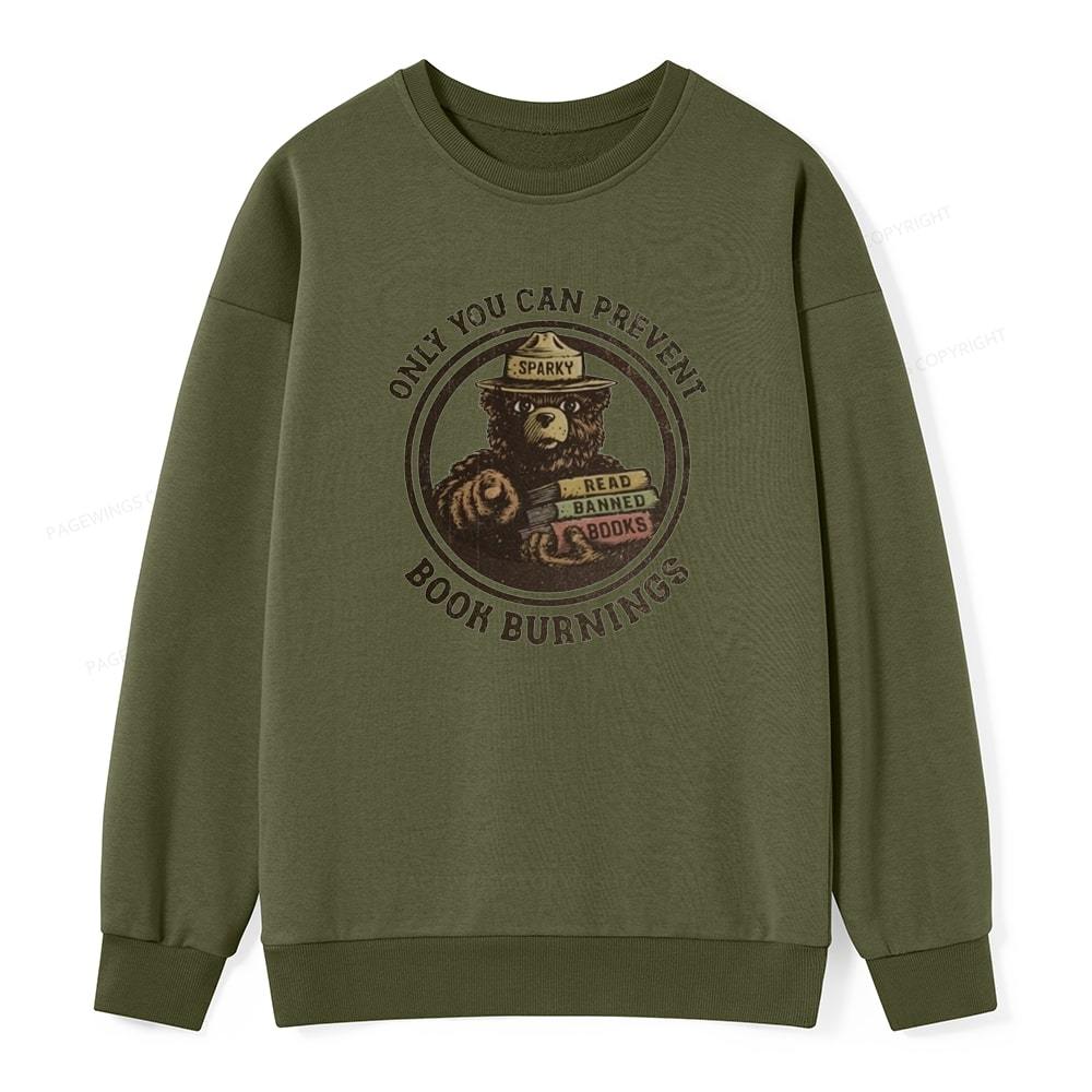Pagewings Only You Can Prevent Book Burnings Unisex Classic Sweatshirt