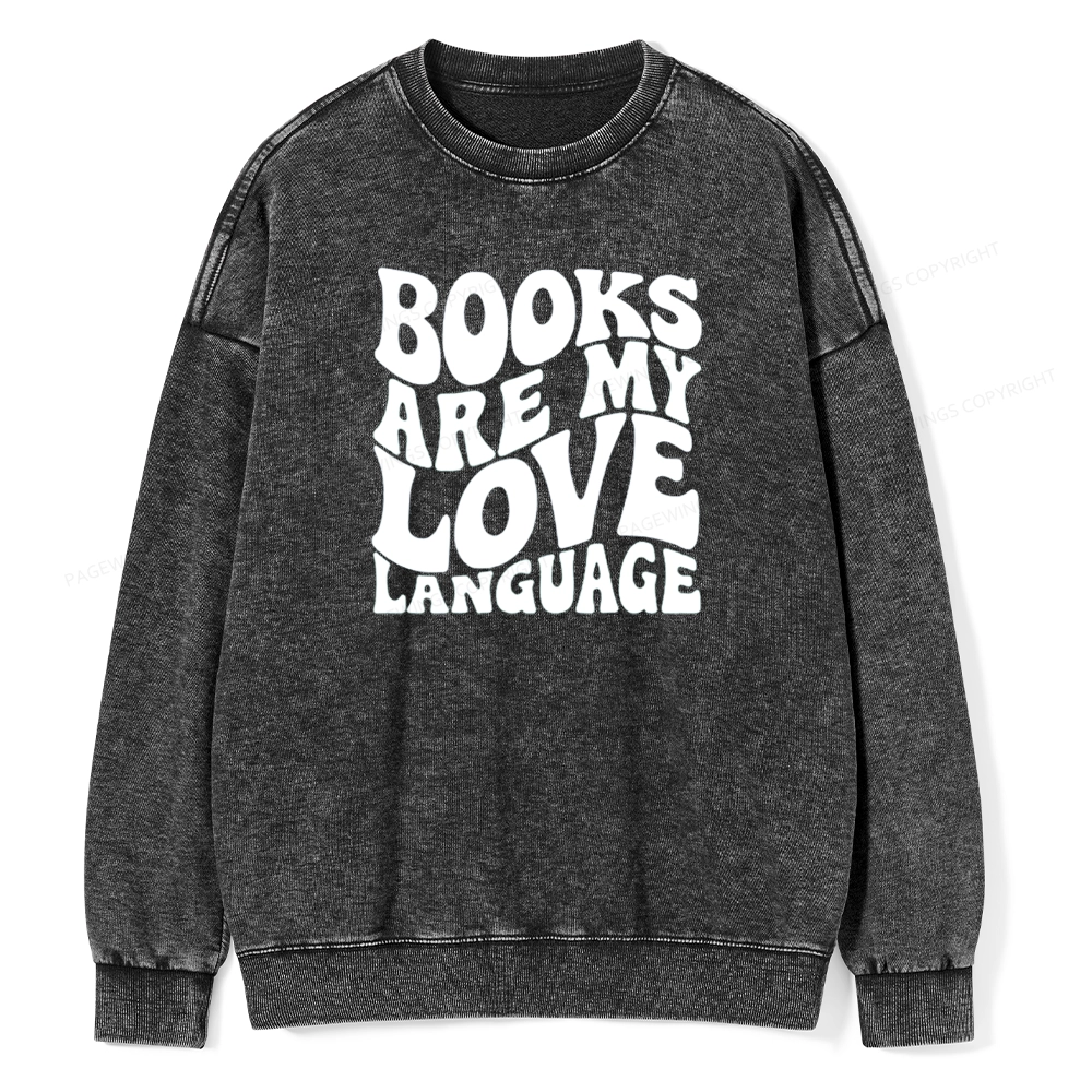 Pagewings books are my love language Unisex Washed Sweatshirt