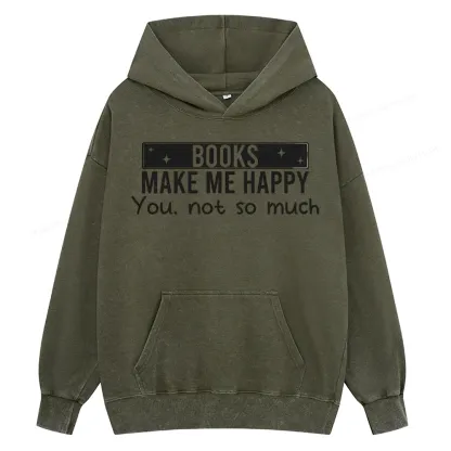 Pagewings Books Make Me Happy You Not So Much Unisex Washed Hoodie