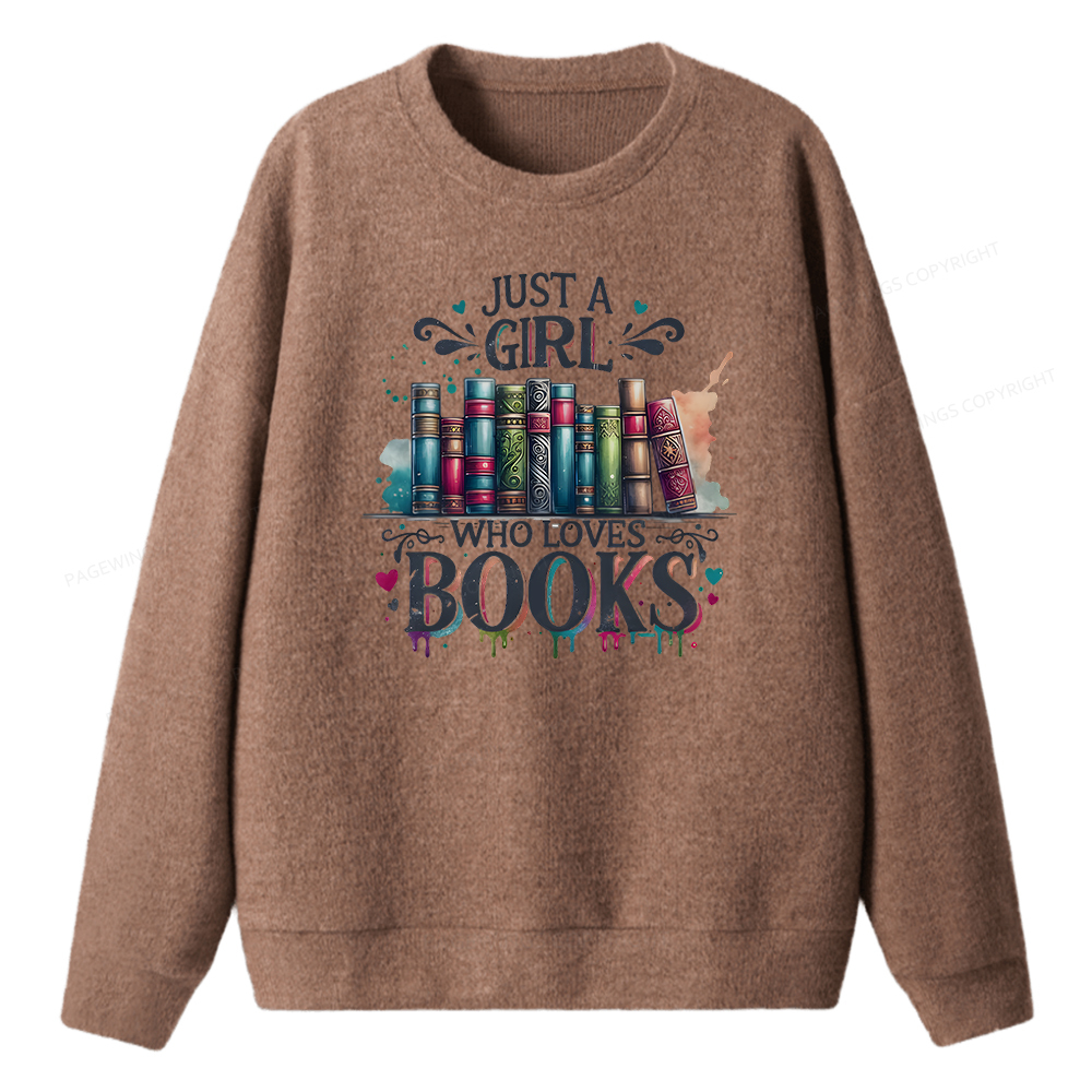Pagewings Just A Girl Who Loves Books Unisex Knit Sweatshirt