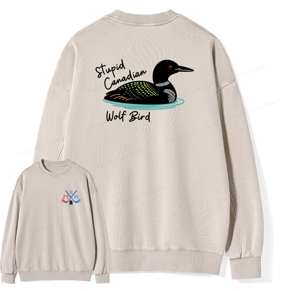 Pagewings Stupid Canadian Wolf Bird Unisex Washed Sweatshirt