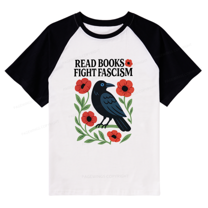 Pagewings Read Books Fight Fascism Raglan T-shirt