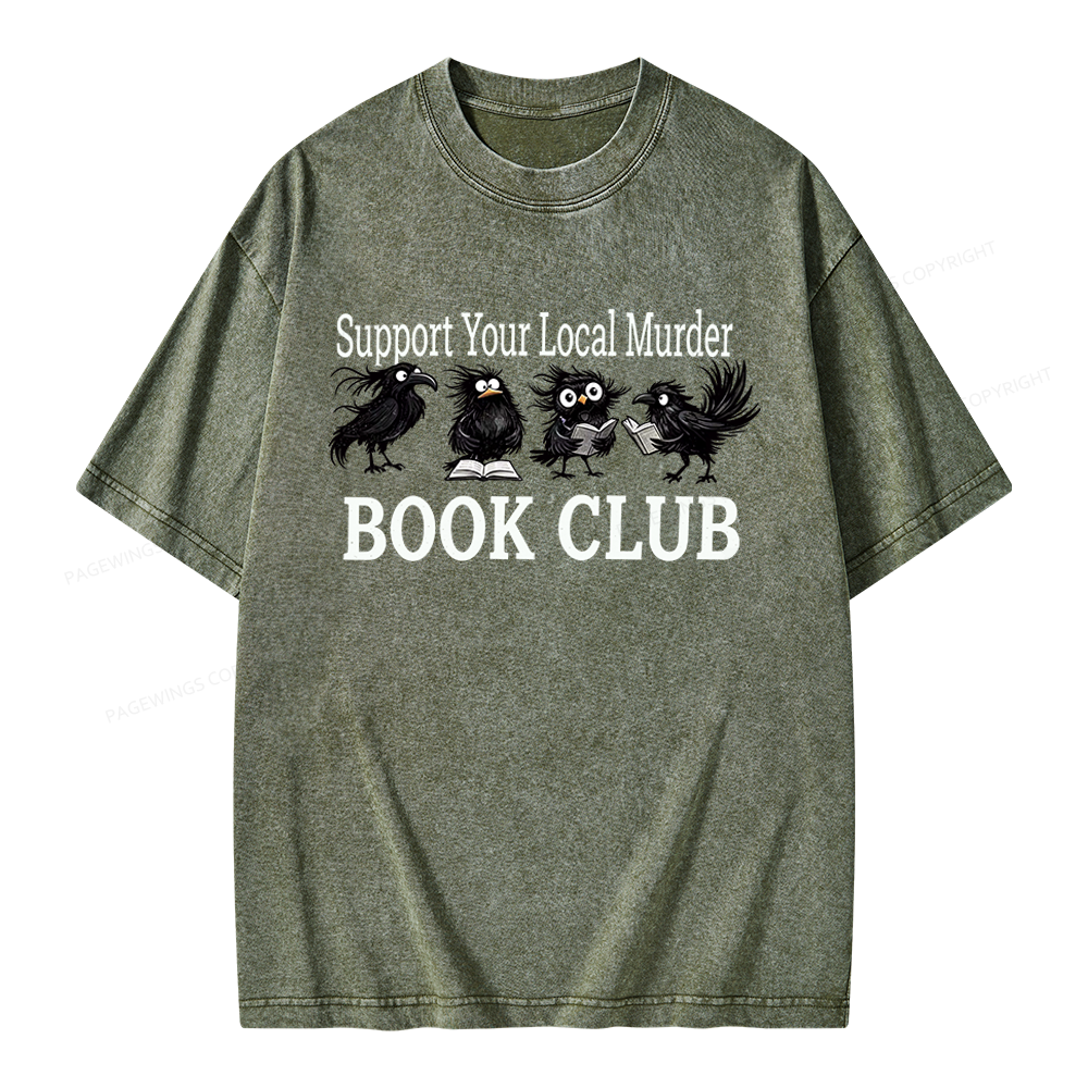 Pagewings Support Your Local Murder Book Club Unisex Washed T-shirt