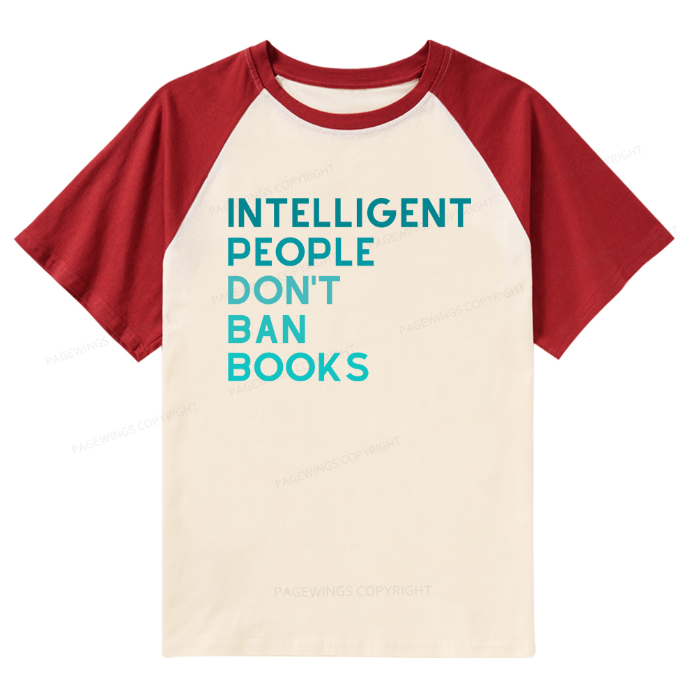 Pagewings Intelligent People Don't Ban Books Raglan T-shirt