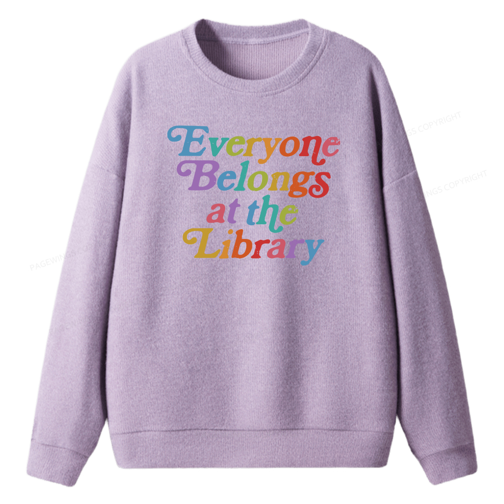 Pagewings Everyone belongs at the library Unisex Knit Sweatshirt