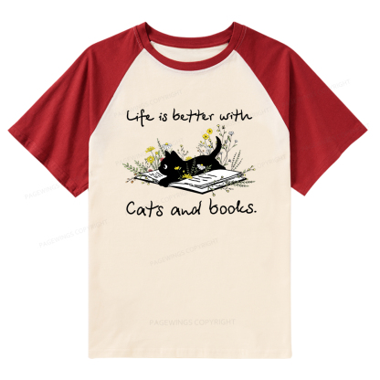 Pagewings Life Is Better With Cats And Books Raglan T-shirt