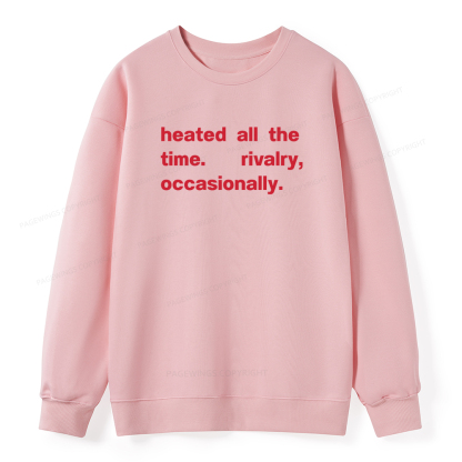 Pagewings The Time Rivalry Occasionally Unisex Classic Sweatshirt