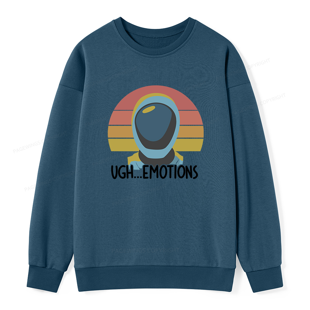 Pagewings Ugh...Emotions Unisex Classic Sweatshirt