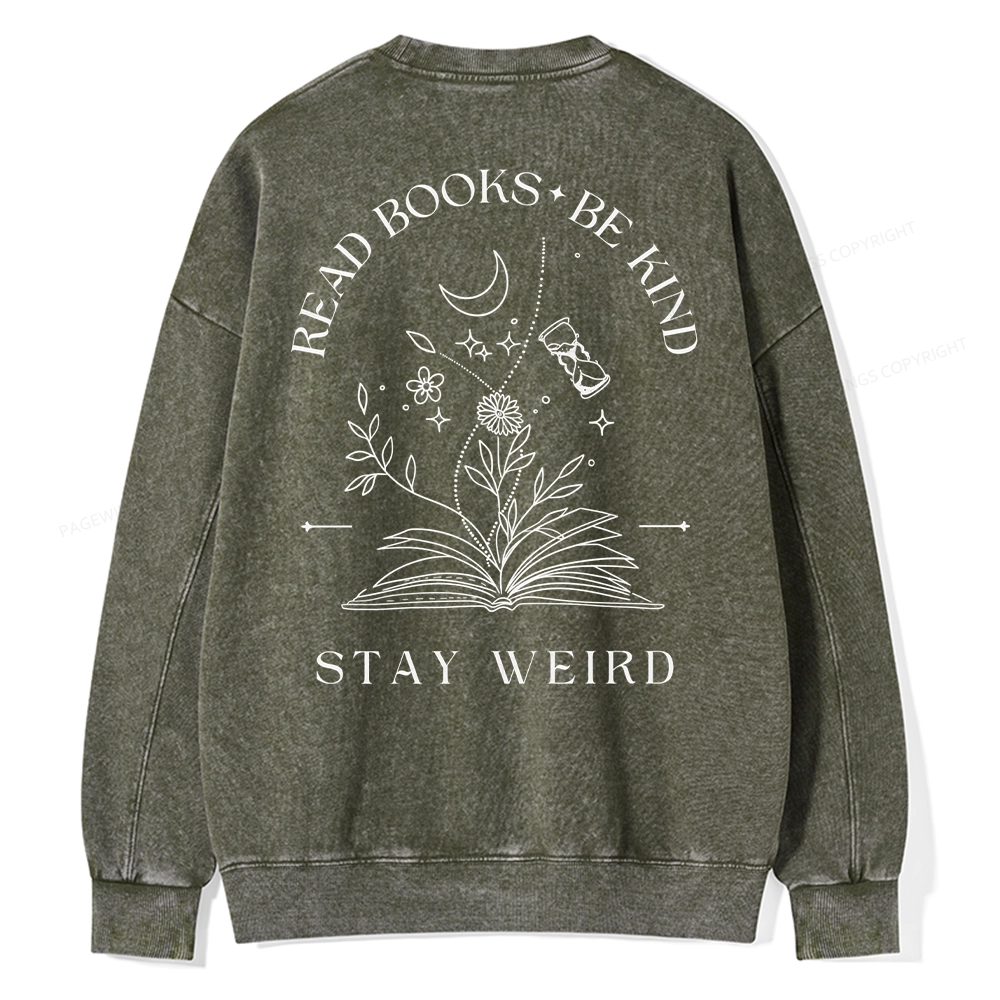 Pagewings Comfort Colors Read Books Be Kind Stay Weird Unisex Washed Sweatshirt