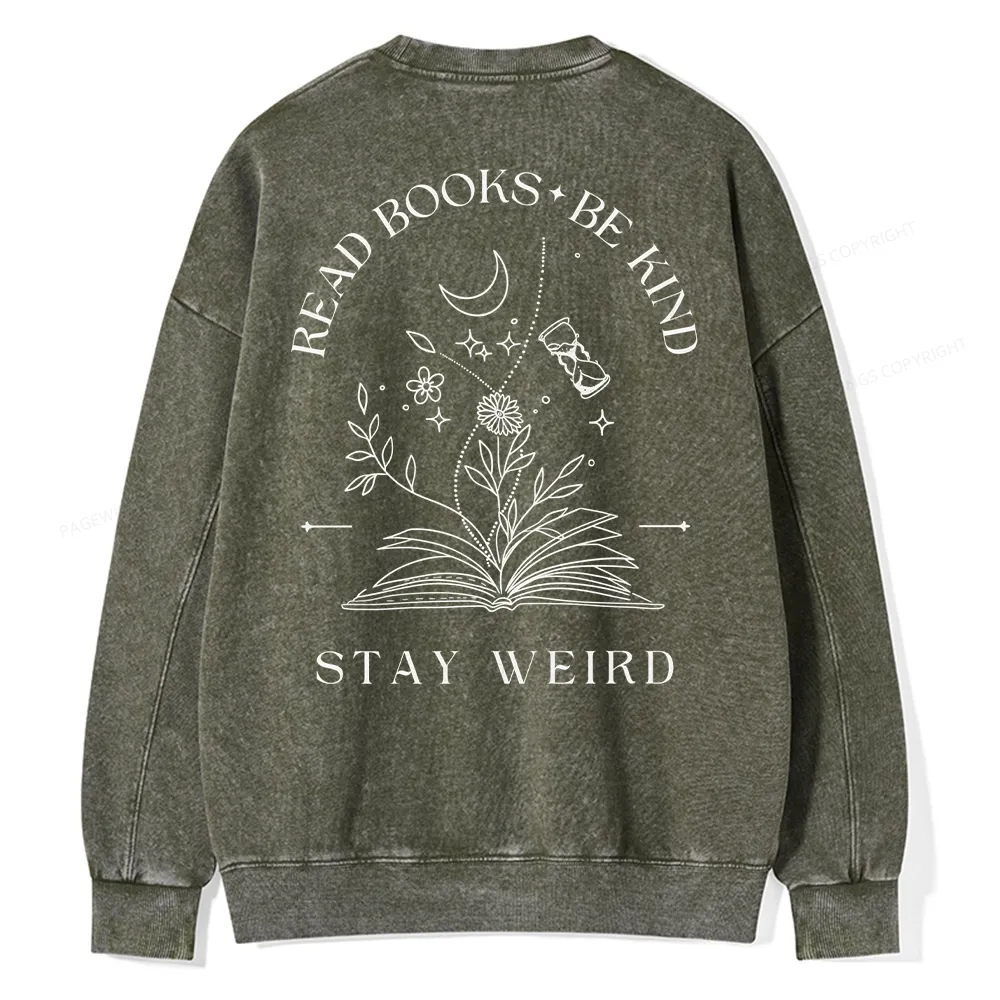 Pagewings Comfort Colors Read Books Be Kind Stay Weird Unisex Washed Sweatshirt